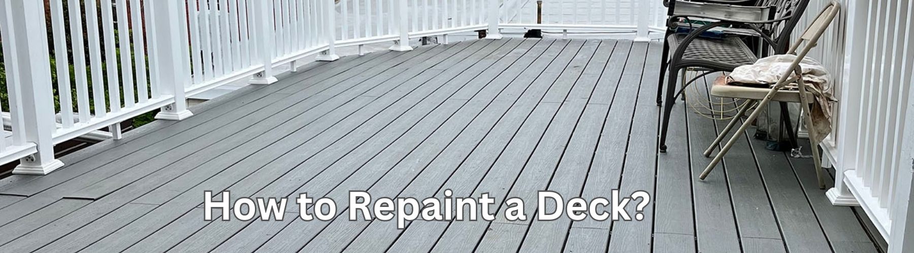 How to Repaint a Deck?