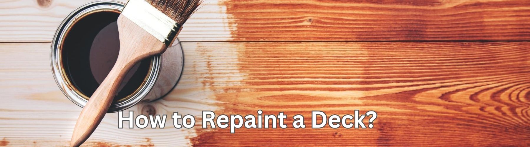How to Repaint a Deck?