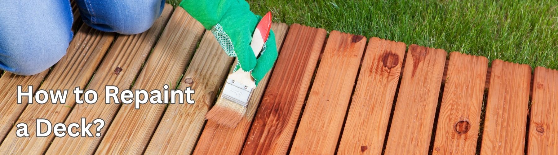 How to Repaint a Deck?