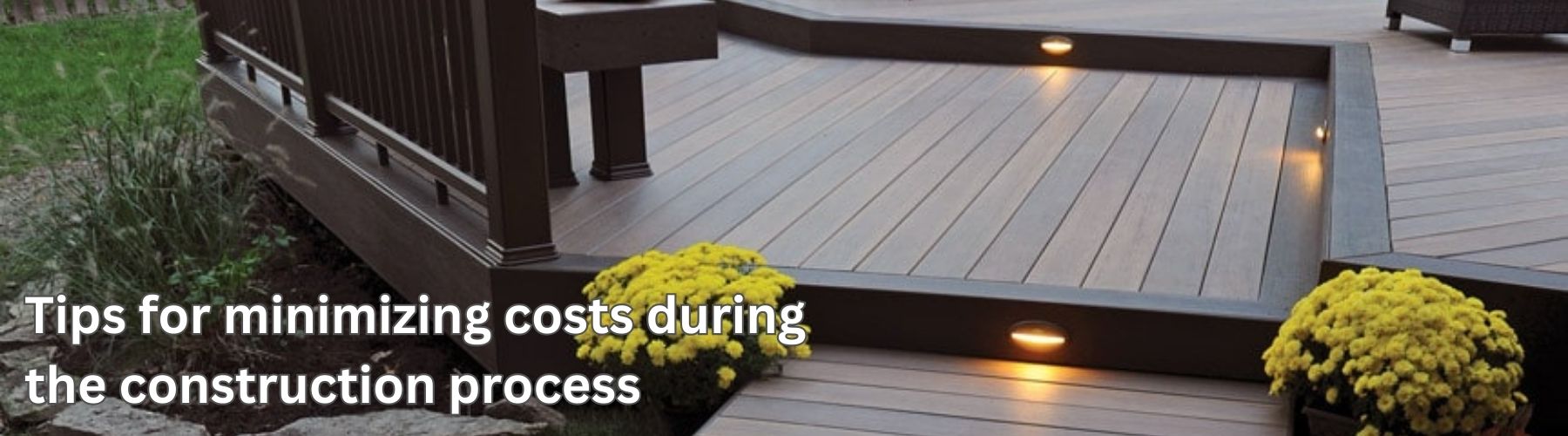 Tips for minimizing costs during the construction process